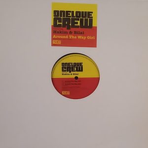 One Love Crew Featuring Hakim & Bilal - Around The Way Girl