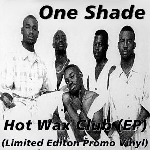 One Shade - Hot Wax Club (EP) (Limited Editon Promo)