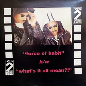 Over 2 You - Force Of Habit
