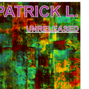 Patrick L. - Patrick L. (Unreleased)