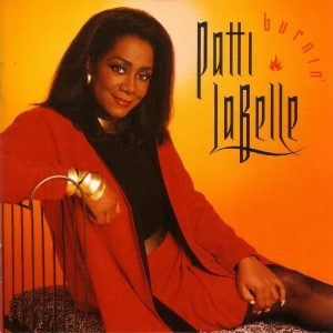 Patti Labelle - Burning