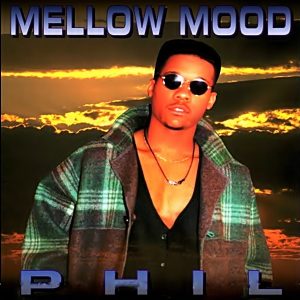 Phil - Mellow Mood