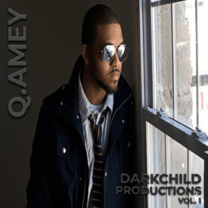 Q.Amey - Darkchild Productions (Vol. 1)