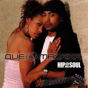 Que & Malaika - HIProcSOUL