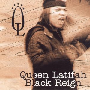 Queen Latifah - Black Reign
