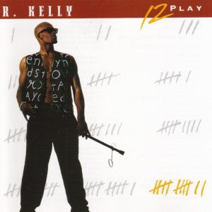 R. Kelly - 12 Play