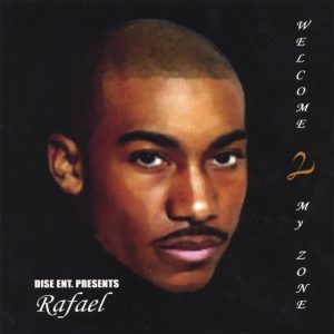 Rafael - Welcome 2 My Zone