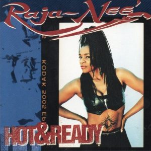 Raja-Neé - Hot & Ready