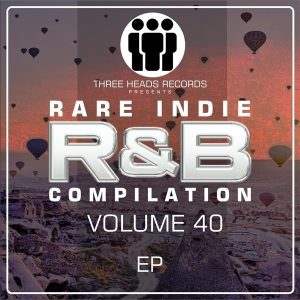 Rare Indie R&B Volume 40