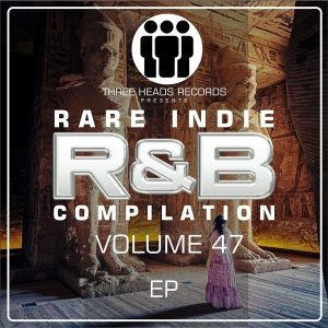 Rare Indie R&B Volume 47