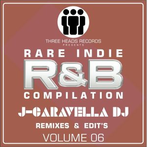 Rare Indie R&B J-Caravella Remixes & Edit's Volume 06