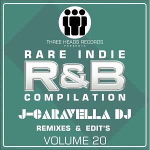 Rare Indie R&B J-Caravella Remixes & Edit’s Volume 20
