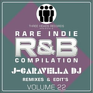 Rare Indie R&B J-Caravella Remixes & Edit’s Volume 22