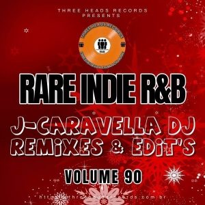 Rare Indie R&B J-Caravella Remixes & Edit's Volume 90