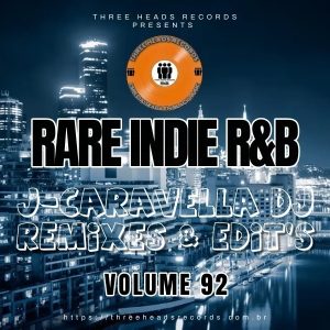 Rare Indie R&B J-Caravella Remixes & Edit's Volume 92