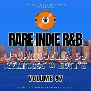 Rare Indie R&B J-Caravella Remixes & Edit's Volume 97