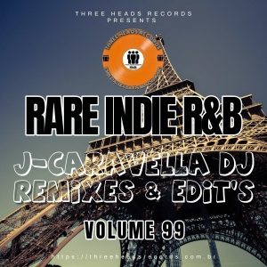 Rare Indie R&B J-Caravella Remixes & Edit's Volume 99