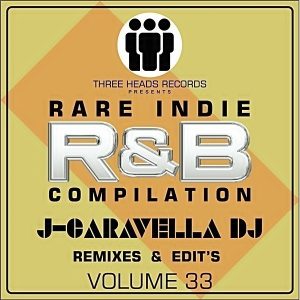 Rare Indie R&B J-Caravella Remixes & Edit's Volume 33