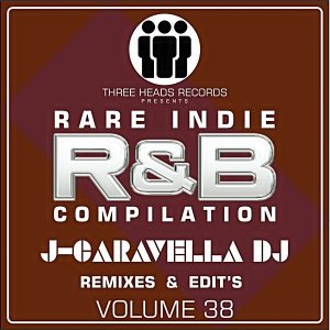 Rare Indie R&B J-Caravella Remixes & Edit's Volume 38