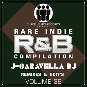 Rare Indie R&B J-Caravella Remixes & Edit's Volume 39