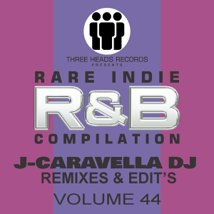 Rare Indie R&B J-Caravella Remixes & Edit's Volume 44