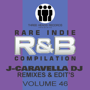 Rare Indie R&B J-Caravella Remixes & Edit's Volume 46