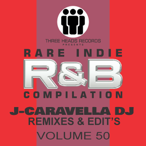Rare Indie R&B J-Caravella Remixes & Edit's Volume 50