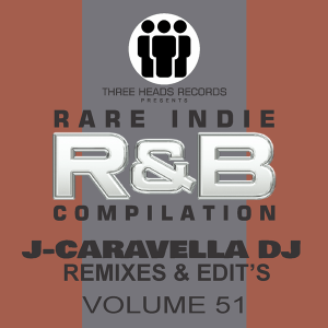Rare Indie R&B J-Caravella Remixes & Edit's Volume 51