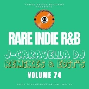 Rare Indie R&B J-Caravella Remixes & Edit's Volume 74