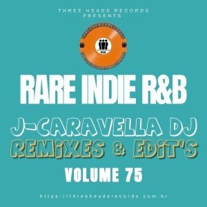 Rare Indie R&B J-Caravella Remixes & Edit's Volume 75