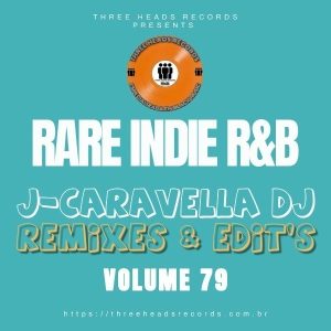 Rare Indie R&B J-Caravella Remixes & Edit's Volume 79