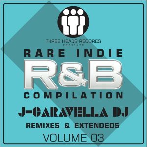 Rare Indie R&B J-Caravella Remixes & Edit's Volume 03