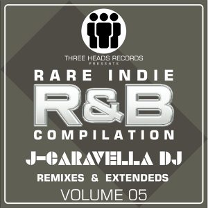 Rare Indie R&B J-Caravella Remixes & Edit's Volume 05