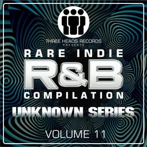 Rare Indie R&B Unknown Series Volume 11