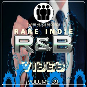 Rare Indie R&B Vibes Volume 39