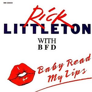 Rick Littleton - Baby Read My Lips (CDM)