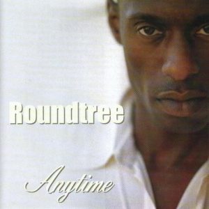 Roundtree - Anytime