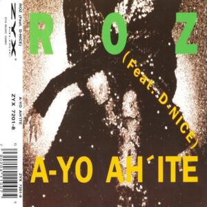 Roz - A-Yo Ah'Ite (Hey Yo Alright) (CDS)