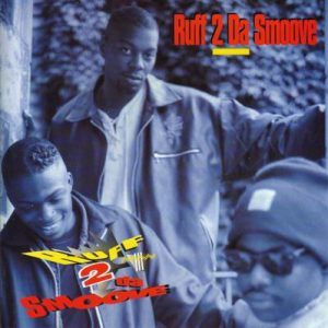 Ruff 2 da Smoove - Ruff 2 da Smoove