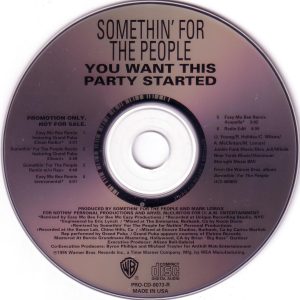 Somethin' For The People - You Want This Party Started (Promo CDM)