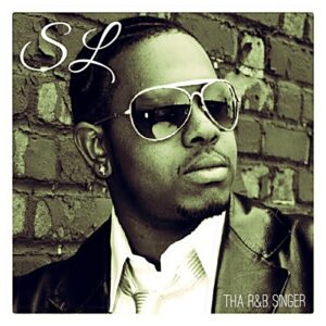 SL - Tha R&B Singer