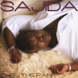 Sajida - Thru The Pain