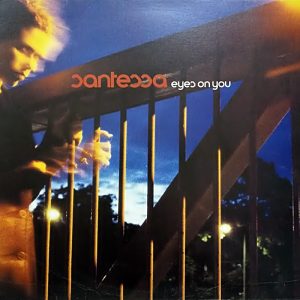 Santessa - Eyes On You
