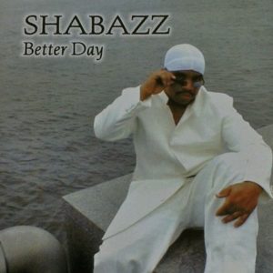 Shabazz - Better Days