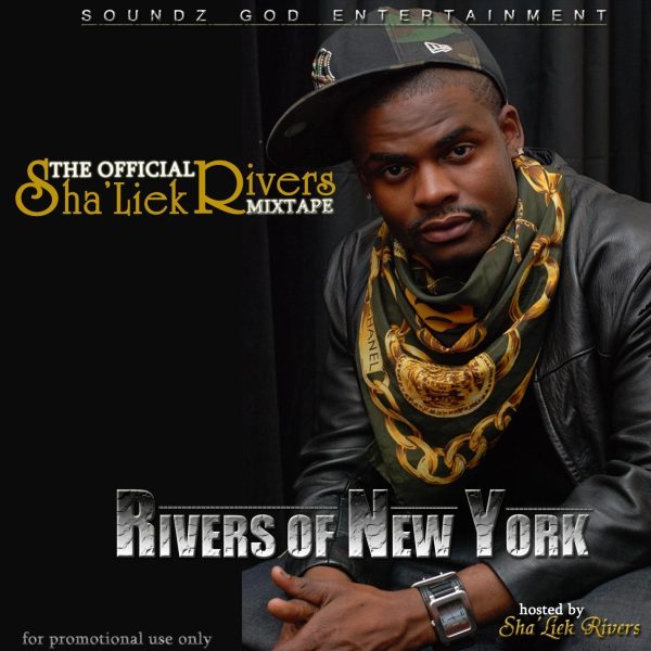 Shaliek Rivers - Rivers Of New York (Mixtape Unreleased)