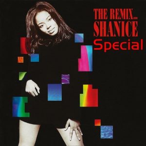 Shanice - The Remix (Special)