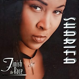 Sharifa - Finish The Race (Rare)