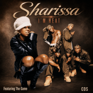 Sharissa Feat. The Game - I'm Heat (CDS)