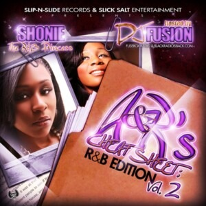Slip-N-Slide Records & Slick Salt Ent. Presents - Shonie, The R&B Princess (The A&R's Cheat Sheet R&B Edition Vol. 2)