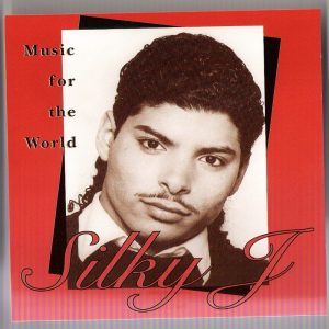 Silky J. - Music For The World (Rare)